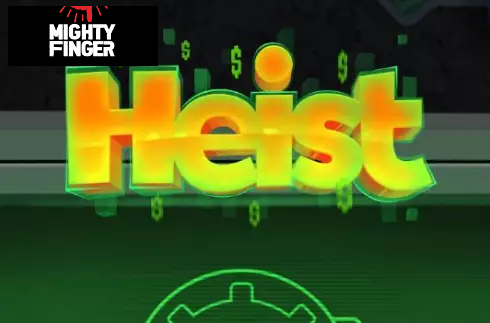 Heist